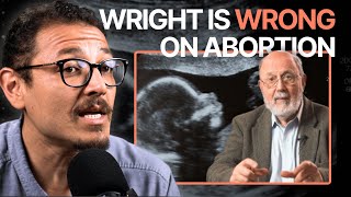 Is Abortion Ever Permissible? A Response to N.T. Wright - Adriel Sanchez