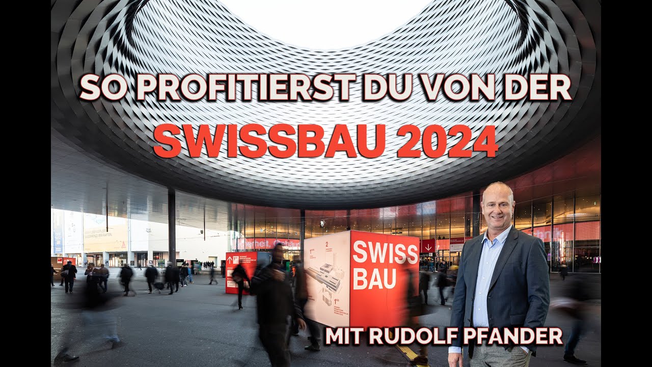  So profitierst du von der Swissbau 2024 - YouTube Motiv 