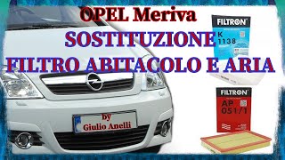 OPEL Meriva - sostituzione filtro ABITACOLO (antipolline) + filtro ARIA -  spiegazione e consigli - YouTube