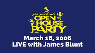 Open House Party | ENTIRE BROADCAST - 3/18/2006