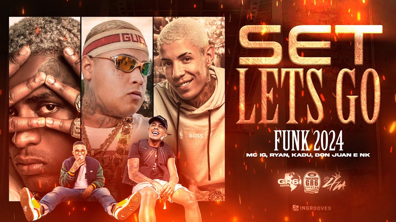 SET LETS GO FUNK - MC IG, MC Ryan SP, MC Kadu, Don Juan e NK (2024
