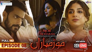 Mor Moharan | Episode 8 | English Subtitle | 28 June 2022 | MOR MOHARAN EP 8 | TVONE Drama | TVONE