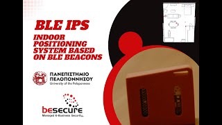 BLE IPS - Indoor Positioning System based on BLE Beacons by UoP & BSecure