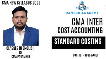 CMA Inter | Group - 1| Paper 8 | Cost Accounting | Standard Costing class In English By CMA Paramesh