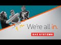 Were all in at bae systems