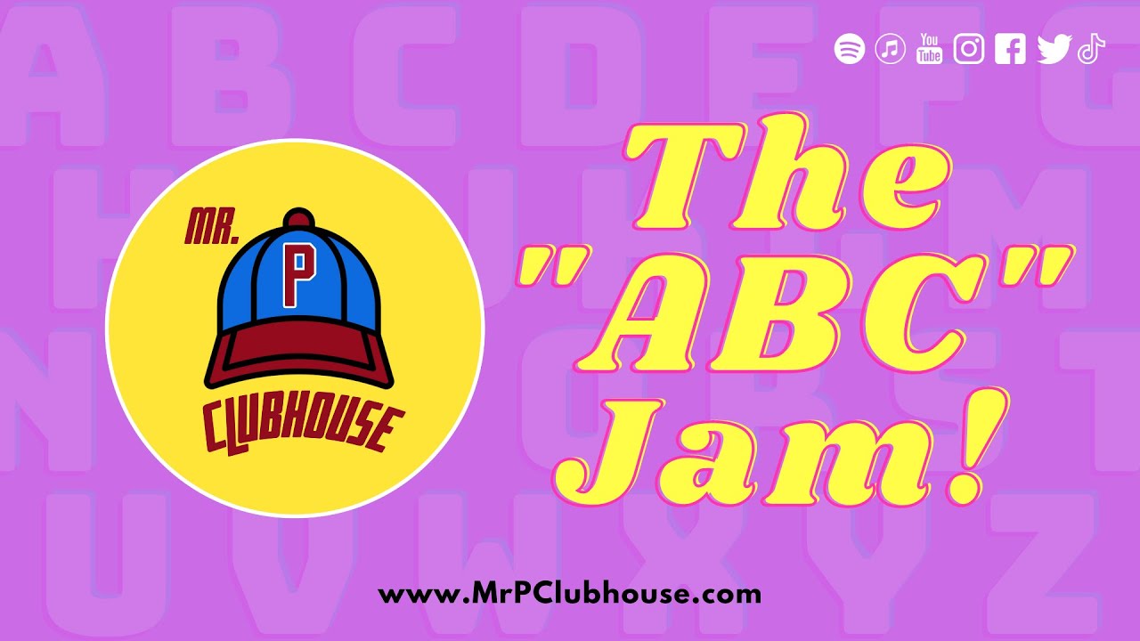 Mr. P Clubhouse "The ABC Jam" ABC Song Learn ABC Alphabet for
