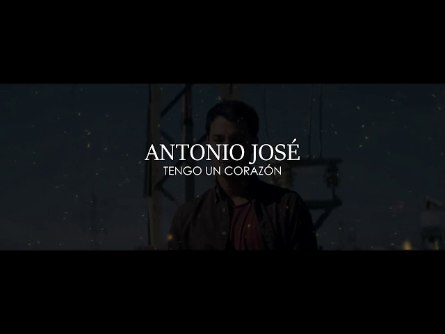 Antonio Jose - Tengo un corazón