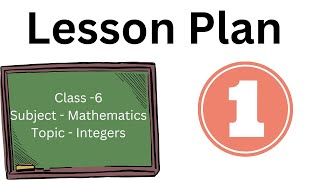 B.Ed. 3 semester Maths Macro lesson plan Number 1 ( TOPIC- Integers) #lessonplanmaths #integers