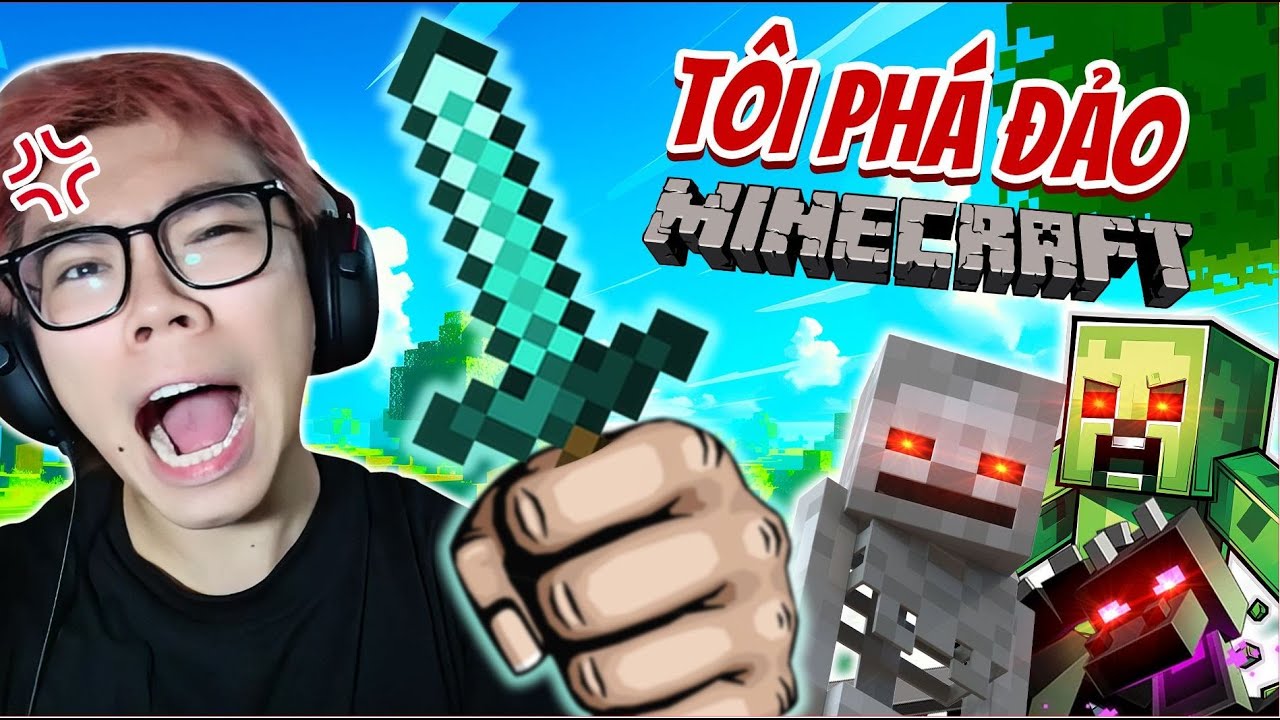 TÔI PHÁ ĐẢO MINECRAFT (RẤT CẢM ĐỘNG)