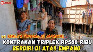 Download lagu 😢 DI BALIK GEMERLAP JAKARTA, MASIH ADA PEMUKIMAN TERSEMBUNYI YANG JARANG ORANG LIHAT