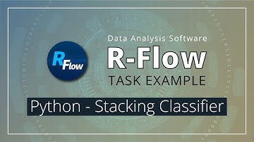 [R-Flow Task Example] Python - Stacking Classifier