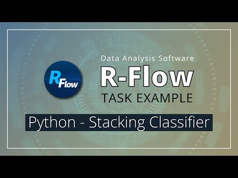 [R-Flow Task Example] Python - Stacking Classifier