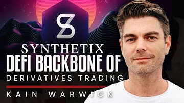 Kain Warwick of Synthetix - The future of DeFi & The Blockchain.