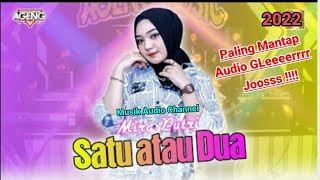 info Maszeeehhhh SATU ATAU DUA - Mira Putri ft Ageng Music TERBARU 2022 | Audio Music Channel