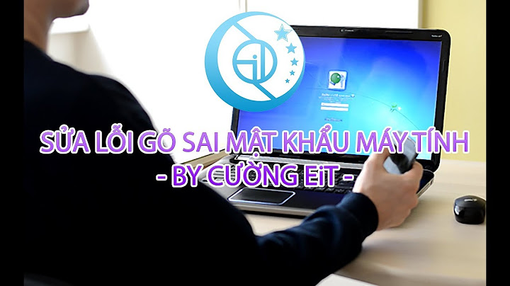 Lỗi đăng nhập máy tính sai mật khẩu năm 2024