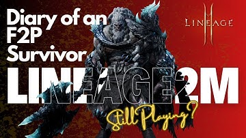 Lineage2M SEA – F2P Survival Tips & Tricks