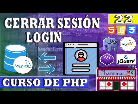 22 - Curso de PHP ??  (? Cerrar Sesión del Login ? )