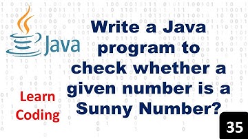 Java Program to Check if a Number is a Sunny Number | Step-by-Step Explanation