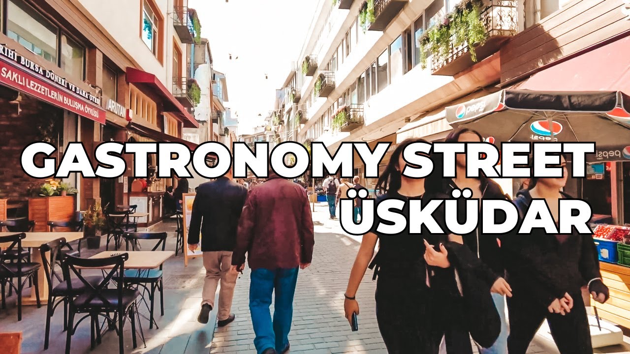 Üsküdar Gastronomy (Uncular) Street Walking Tour, Istanbul
