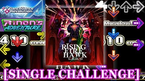 【DDR A】 RISING FIRE HAWK [SINGLE CHALLENGE] 譜面確認＋クラップ