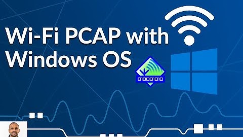 L3: Wi Fi PCAP with Windows OS | CommView App
