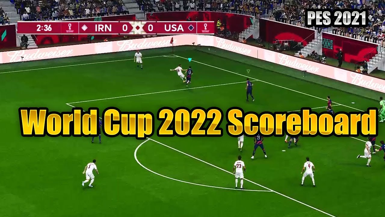 PES 2021 World Cup 2022 Scoreboard