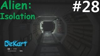 Alien Isolation Прохождение В полной темноте #28