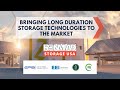 Bringing long duration storage tecnologies to the market 