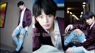 BTS - "Fake Love" (rocking vibe mix) 528 hz.