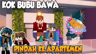 VANIA DAN BUBU PINDAH KE APARTEMEN! 🎉 - Minecraft SANS SMP Indonesia