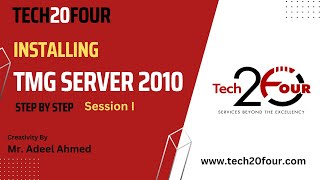 TMG Server Installation step by step (Session VI)
