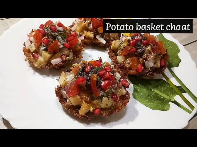 Basket Chaat Recipe | आलू टोकरी चाट | Potato Basket Chaat | Aloo Basket Chaat Recipe | Plates Of Love