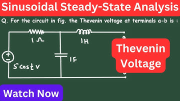 Thevenin Voltage in AC circuit | Sinusoidal Steady State Analysis Review Questions