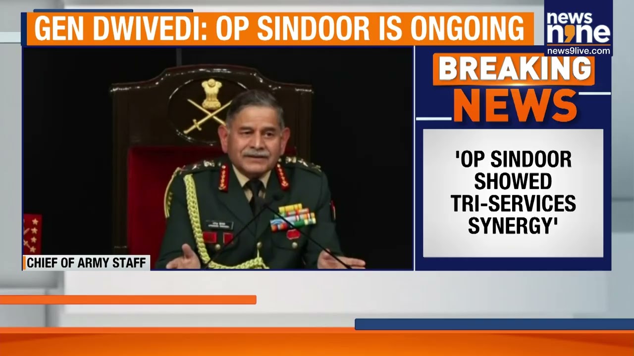 Army Chief Dwivedi on Operation Sindoor, Pakistan Threats & Security Updates