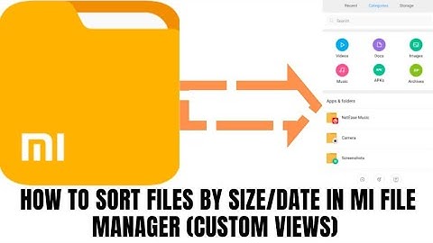 How to sort files by size/date in Mi file Manager (Custom Views)