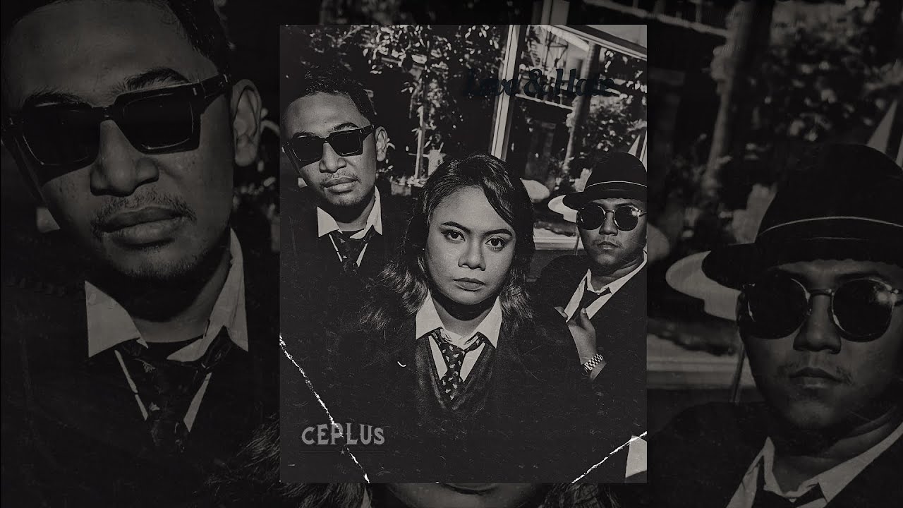 CEPLUS - Love & Hate (Official Lyric Video)