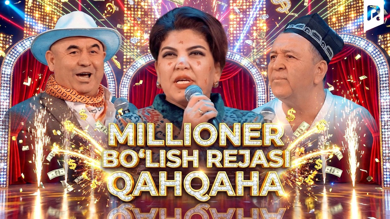 Qahqaha - Millioner bo‘lish rejasi