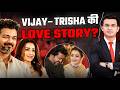 Vijay-Trisha: The Untold Story of Love, Rumors, and Controversy | Shubhankar Mishra