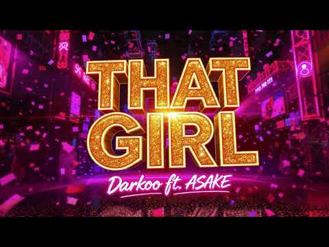 Darkoo ft. ASAKE - That Girl (Audio)