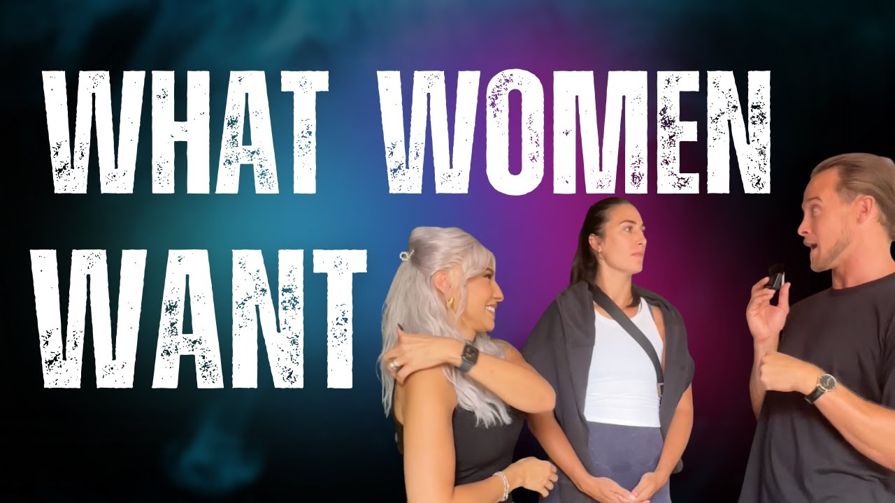 What Women Actually Want (from Men today)