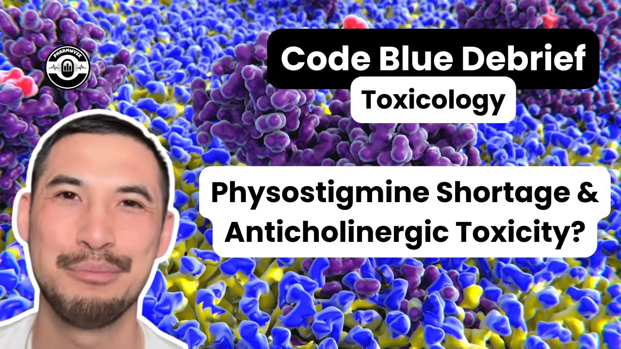 Physostigmine for Anticholinergic Toxicity? | Toxicology | #CodeBlueDebrief