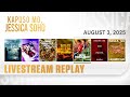 KMJS Livestream Replay – August 3, 2025 | Kapuso Mo, Jessica Soho