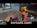 FREE FIRE RANK PUSH I ESPARSH ARMY I FREE FIRE GAMEPLAY #freefire