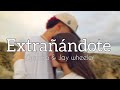 Extrañándote - zhamira zambrano & jay wheeler  (Letra\lyrics)