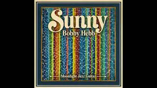 Sunny - Bobby Hebbโ๏ธ