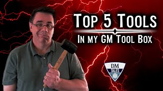 Top 5 GM Tools