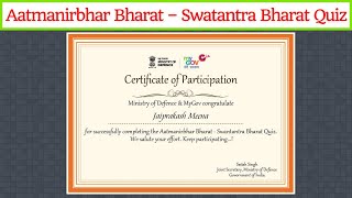 Free Quiz Certificate || Aatmanirbhar Bharat – Swatantra Bharat Quiz || Govt Quiz Free Certificate