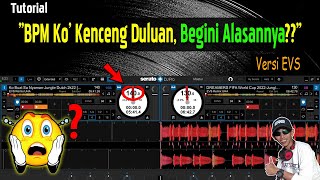 Salah Satu Alasan Mengapa Standart Tempo Lagu Remix Berbeda beda - Pemula (Versi EVS)