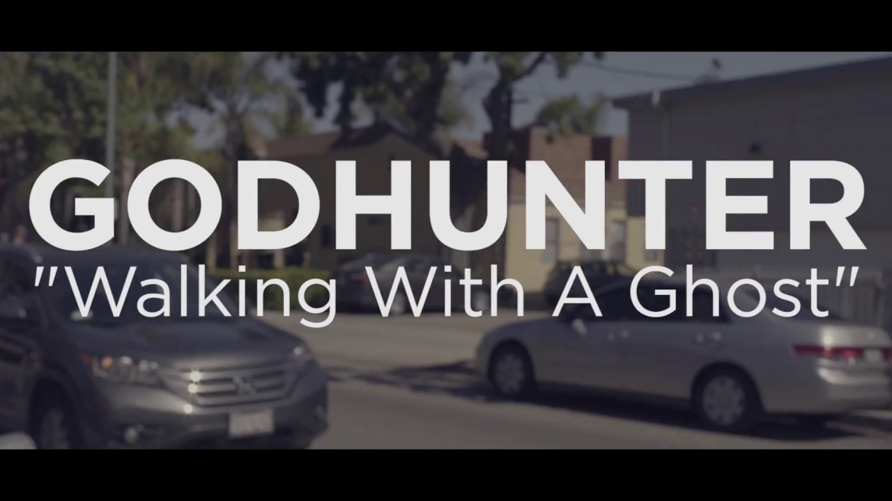 Guarda GODHUNTER "Walking With A Ghost" su YouTube Guarda GODHUNTER "Walking With A Ghost" su YouTube