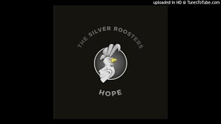 The Silver Roosters - Chasing After